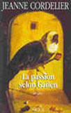 Couverture La passion selon Gatioen